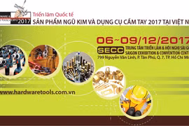 Bientôt l'exposition Vietnam Hardware & Hand Tools Expo 2017