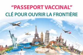 Le passeport vaccinal est la clé pour ouvrir la frontière