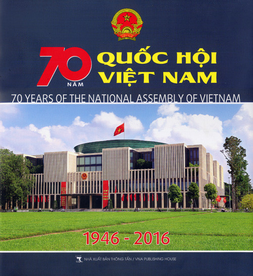 Publication d’un livre de photos sur l’Assemblée nationale du Vietnam ảnh 1 Publication d’un livre de photos sur l’Assemblée nationale du Vietnam ảnh 1