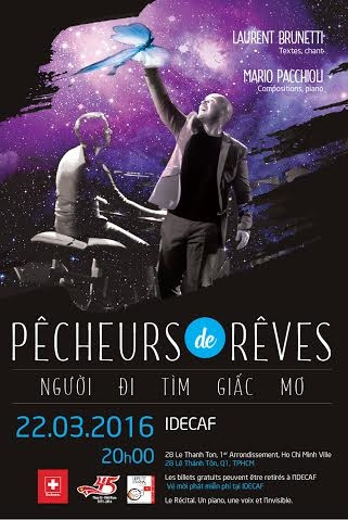 "Pêcheurs de rêves - Le recital" sera représenté à Hô Chi Minh-Ville ảnh 1 "Pêcheurs de rêves - Le recital" sera représenté à Hô Chi Minh-Ville ảnh 1