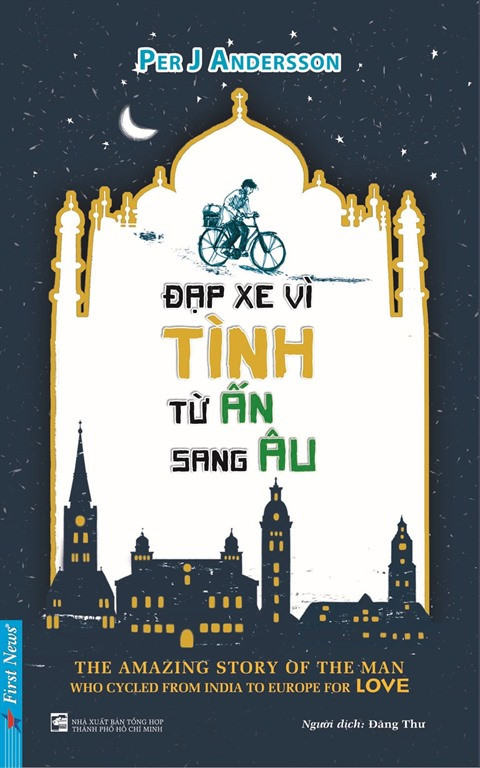 Livre : d’Inde en Suède à vélo pour retrouver la femme de sa vie ảnh 1 Livre : d’Inde en Suède à vélo pour retrouver la femme de sa vie ảnh 1