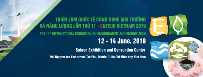 Bientôt l’exposition ENTECH Vietnam 2019 à Hô Chi Minh-Ville ảnh 1