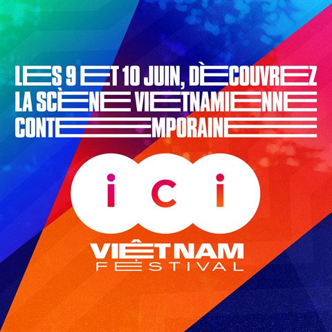 Ici Vietnam festival: La nouvelle scène vietnamienne à l'honneur ảnh 1 Ici Vietnam festival: La nouvelle scène vietnamienne à l'honneur ảnh 1