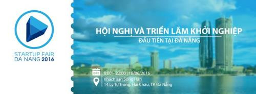 Startup Fair 2016 prend date le 18 juin à Da Nang ảnh 1 Startup Fair 2016 prend date le 18 juin à Da Nang ảnh 1