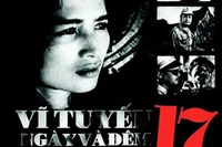 Le film « Vi tuyên 17 ngay và Dem » sera projetté le 16 janvier au cinéma Ngoc Khanh. Photo: VNA