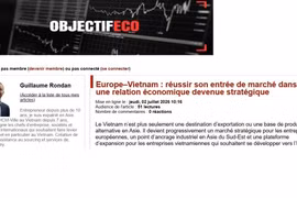 Article sur les perspectives de coopération économique entre le Vietnam et l'UE, publié le 2 juillet sur le site économique français Objectif Eco. Photo : VNA