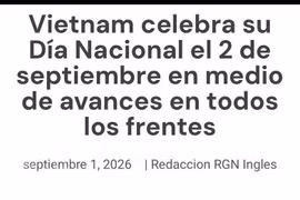 L’article « Le Vietnam célèbre sa fête nationale le 2 septembre avec des progrès dans tous les domaines », publié le 1er septembre 2026 dans le journal mexicain Regeneración. Photo : Capture d’écran