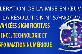 La résolution 57 génère des progrès rapides en matière de science, de technologie et de transformation numérique