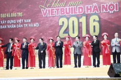 Hanoi : ouverture de l'exposition Vietbuild 2016