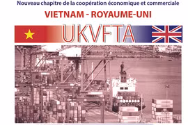 UKVFTA: nouveau chapitre de la coopération économique et commerciale Vietnam - Royaume-Uni