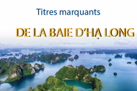 Titres marquants de la Baie d’Ha Long