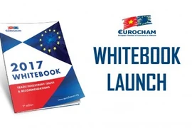 EuroCham publie son livre blanc 2017 sur les perspectives de l'EVFTA