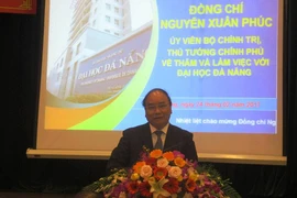L’Université de Da Nang exhortée à devenir un centre de formation au niveau international